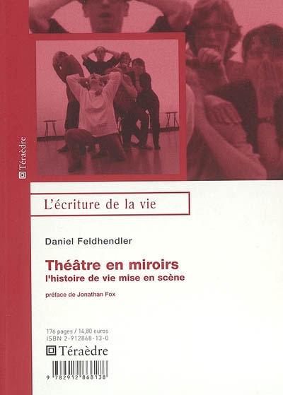 Théâtre en miroirs : l'histoire de vie mise en scène