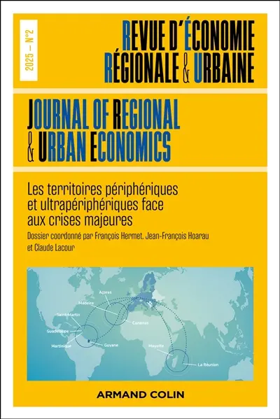 Revue d'économie régionale et urbaine, n° 2 (2025). Les territoires périphériques et ultrapériphériques face aux crises majeures