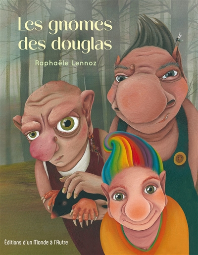 Les gnomes des douglas