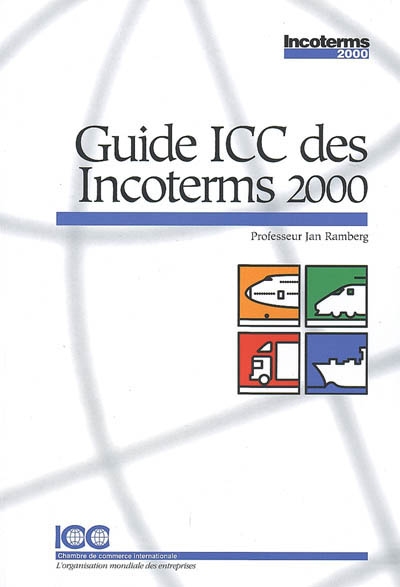 Guide ICC des Incoterms 2000