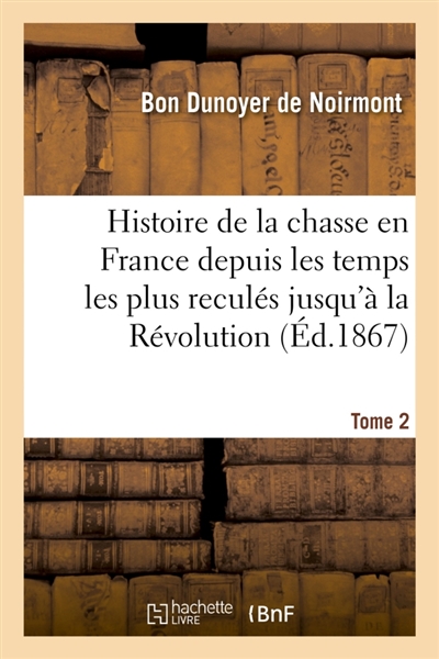Histoire de la chasse en...