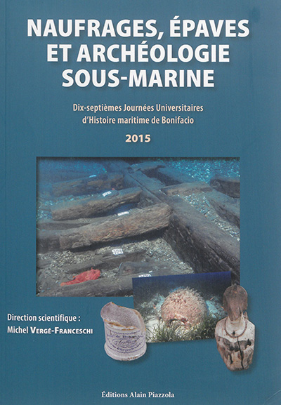 Naufrages, épaves et archéologie sous-marine