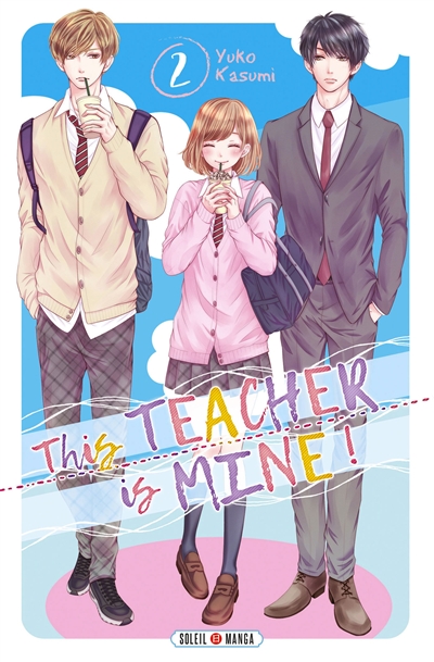 This teacher is mine !. Vol. 2