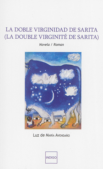 La double virginité de Sarita. La doble virginidad de Sarita : novela