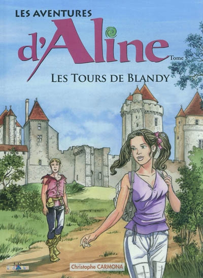 Les aventures D'aline : les tours de Blandy