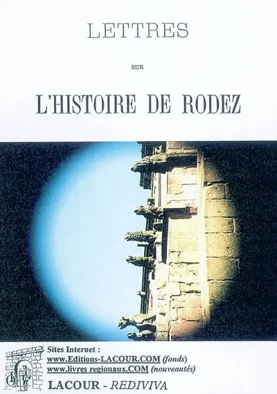 Lettres sur l'histoire de Rodez