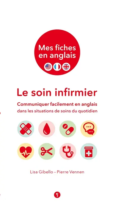 Le soin infirmier : communiquer facilement en anglais dans les situations de soins du quotidien