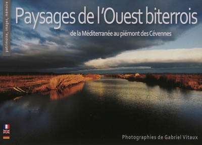 Paysages de l'Ouest biterrois : de la Méditerranée au piémont des Cévennes. Landscapes of West Biterrois. Landschaften westlich von Béziers