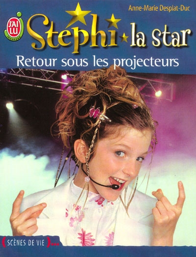 Stéphi la star. Retour sous les projecteurs