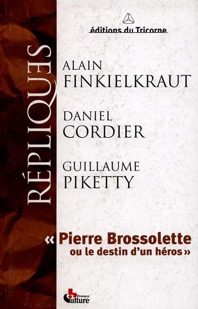 Pierre Brossolette ou Le destin d'un héros