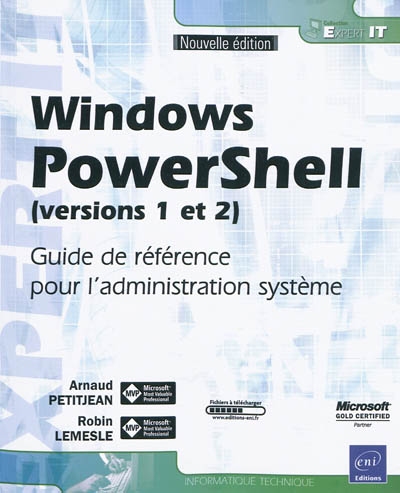 Windows PowerShell (versions 1 et 2) : guide de référence pour l'administration système