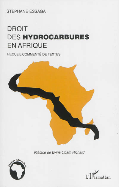 Droit des hydrocarbures en Afrique : recueil commenté de textes