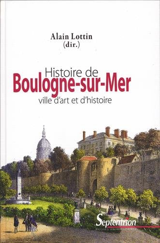 Histoire de Boulogne-sur-Mer : ville d'art et d'histoire