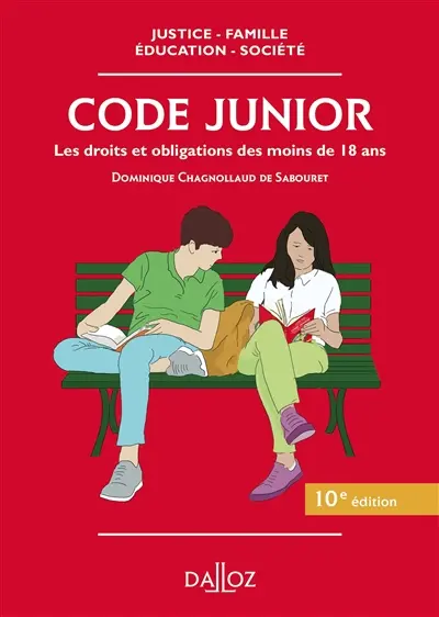 Code junior : les droits et obligations des moins de 18 ans Code junior : les droits et obligations des moins de 18 ans