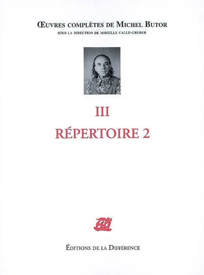 Oeuvres complètes de Michel Butor. Vol. 3. Répertoire 2