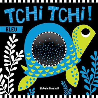 Tchi tchi ! : bleu