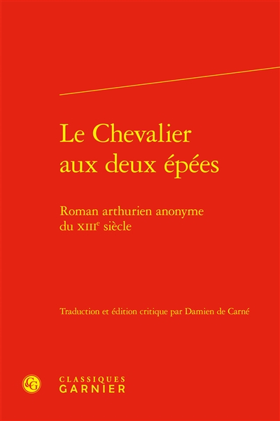 Le chevalier aux deux épées : roman arthurien anonyme du XIIIe siècle