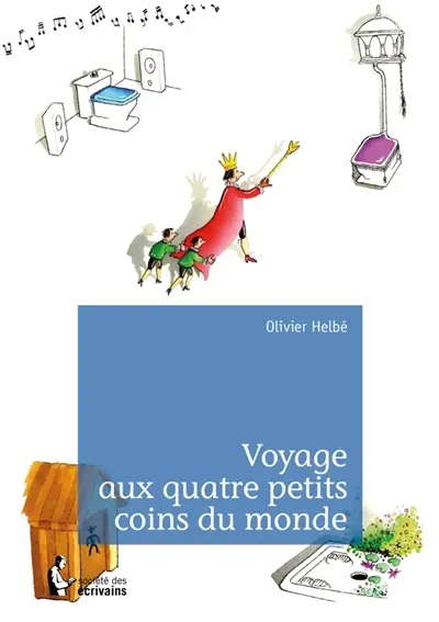 Voyage aux quatre petits coins du monde