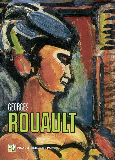 Georges Rouault : les chefs-d'oeuvre de la collection Idemitsu : Pinacothèque de Paris, du 17 septembre 2008 au 18 janvier 2009