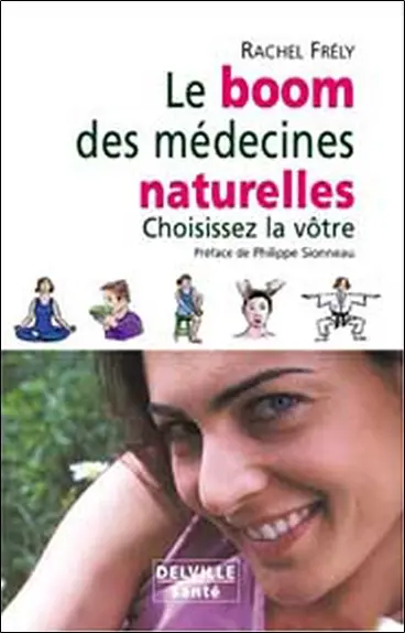 Le boom des médecines naturelles : choisissez la vôtre
