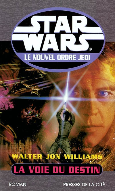 Star Wars : le nouvel ordre Jedi. Vol. 2003. La voie du destin