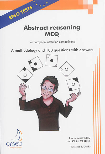 Abstract reasoning MCQ for European institution competitions : a methodology and 180 questions with answers