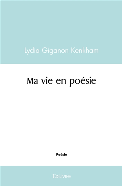 Ma vie en poésie