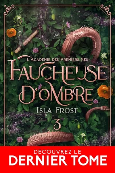 Faucheuse d'ombre : L'Académie des Premiers Nés, T3