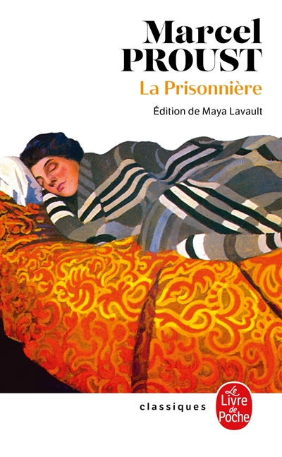 A la recherche du temps perdu. Vol. 5. La prisonnière