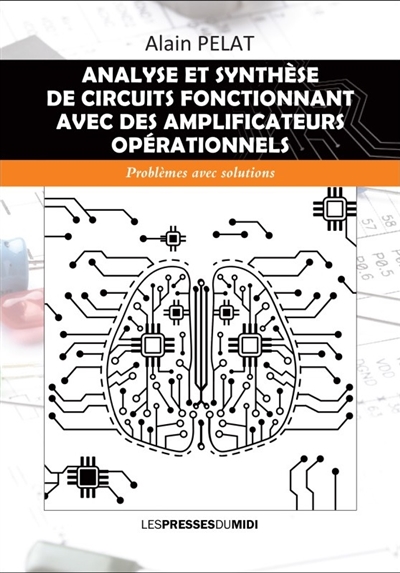 couverture du livre Analyse et synthèse de circuits fonctionnant avec des amplificateurs opérationnels : problèmes avec solutions