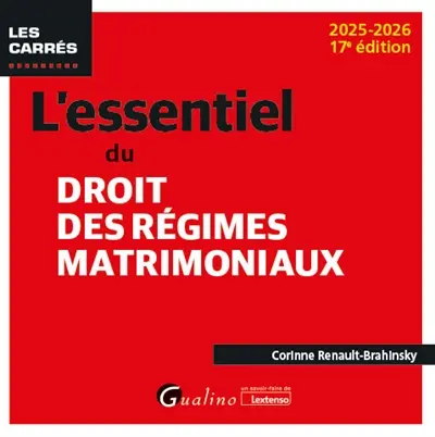 L'essentiel du droit des régimes matrimoniaux : 2025-2026