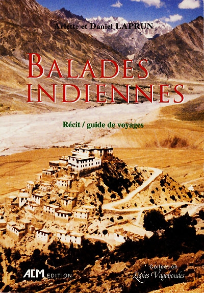 Ballades indiennes : récit-guide de voyages