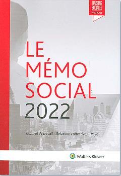 Le mémo social 2022 : contrat de travail, relations collectives, paye