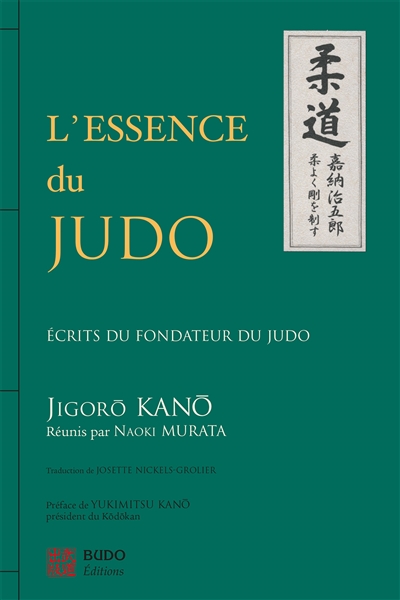 L'essence du judo : écrits du fondateur du judo