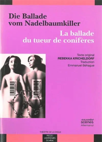 La ballade du tueur de conifères. Die Ballade vom Nadelbaumkiller