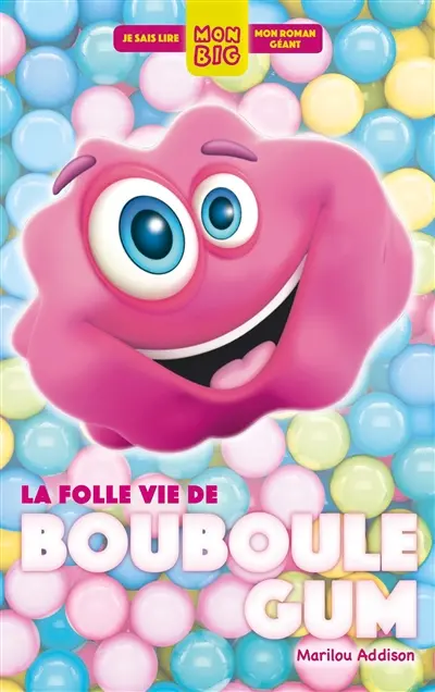La folle vie de Bouboule gum