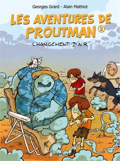 Les Aventures de Proutman 1 : autant en emporte le vent