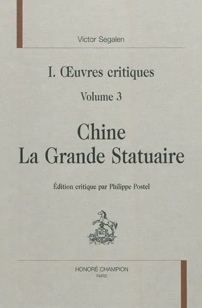 Oeuvres complètes. Vol. 1. Oeuvres critiques. Vol. 3