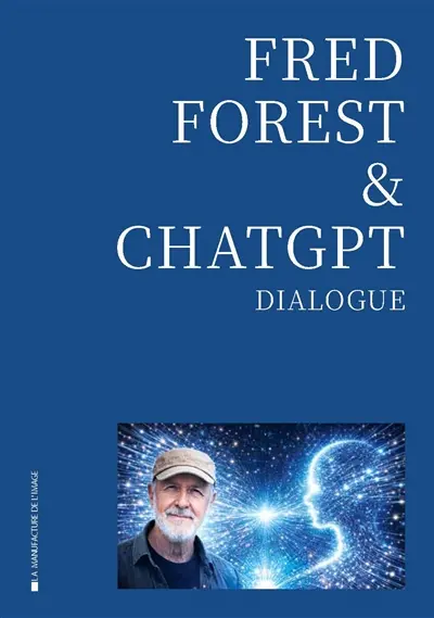 Fred Forest & ChatGPT : dialogue