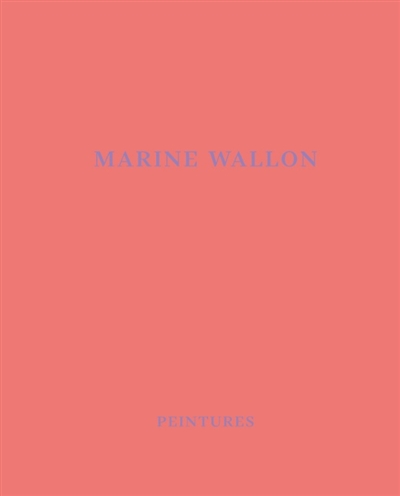 Marine Wallon : peintures :...