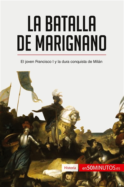 La batalla de Marignano :...