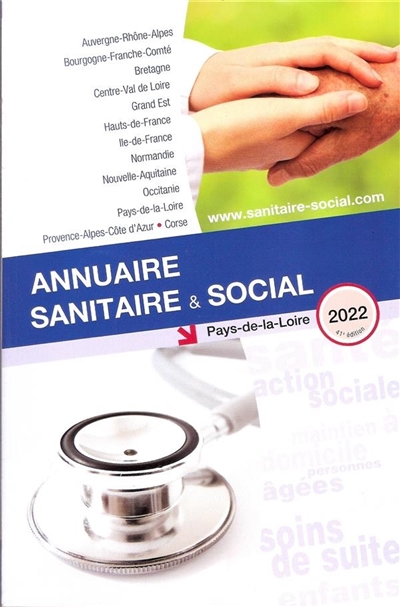 Annuaire sanitaire & social 2022 : Pays de la Loire