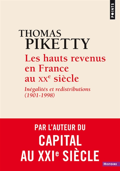 Les hauts revenus en France au XXe siècle : inégalités et redistributions, 1901-1998