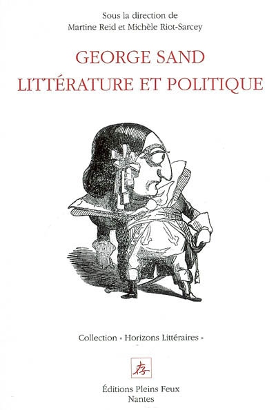 George Sand : littérature et politique