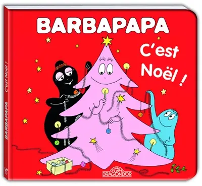 Barbapapa. C'est Noël !