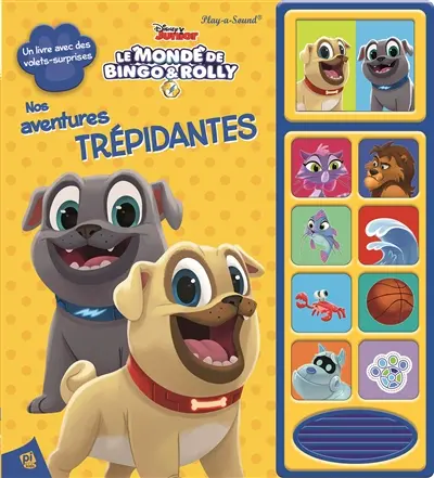 Le monde de Bingo & Rolly : nos aventures trépidantes