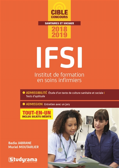 IFSI, Institut de formation en soins infirmiers : tout-en-un : concours 2018-2019