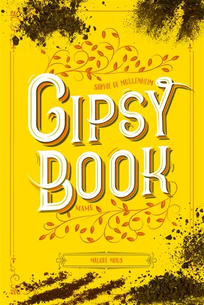 Gipsy book. Vol. 3. Malgré nous
