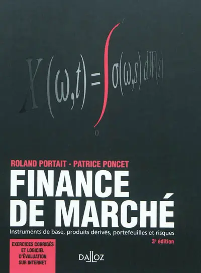 Finance de marché : instruments de base, produits dérivés, portefeuilles et risques