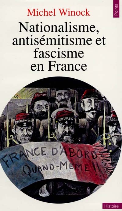 Nationalisme, antisémitisme et fascisme en France